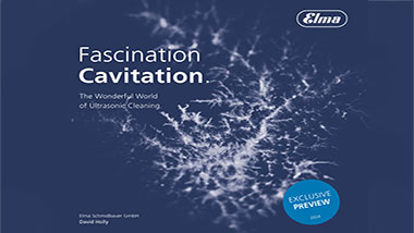 Fascination Cavitation | The wonderful world of ultrasonic cleaning